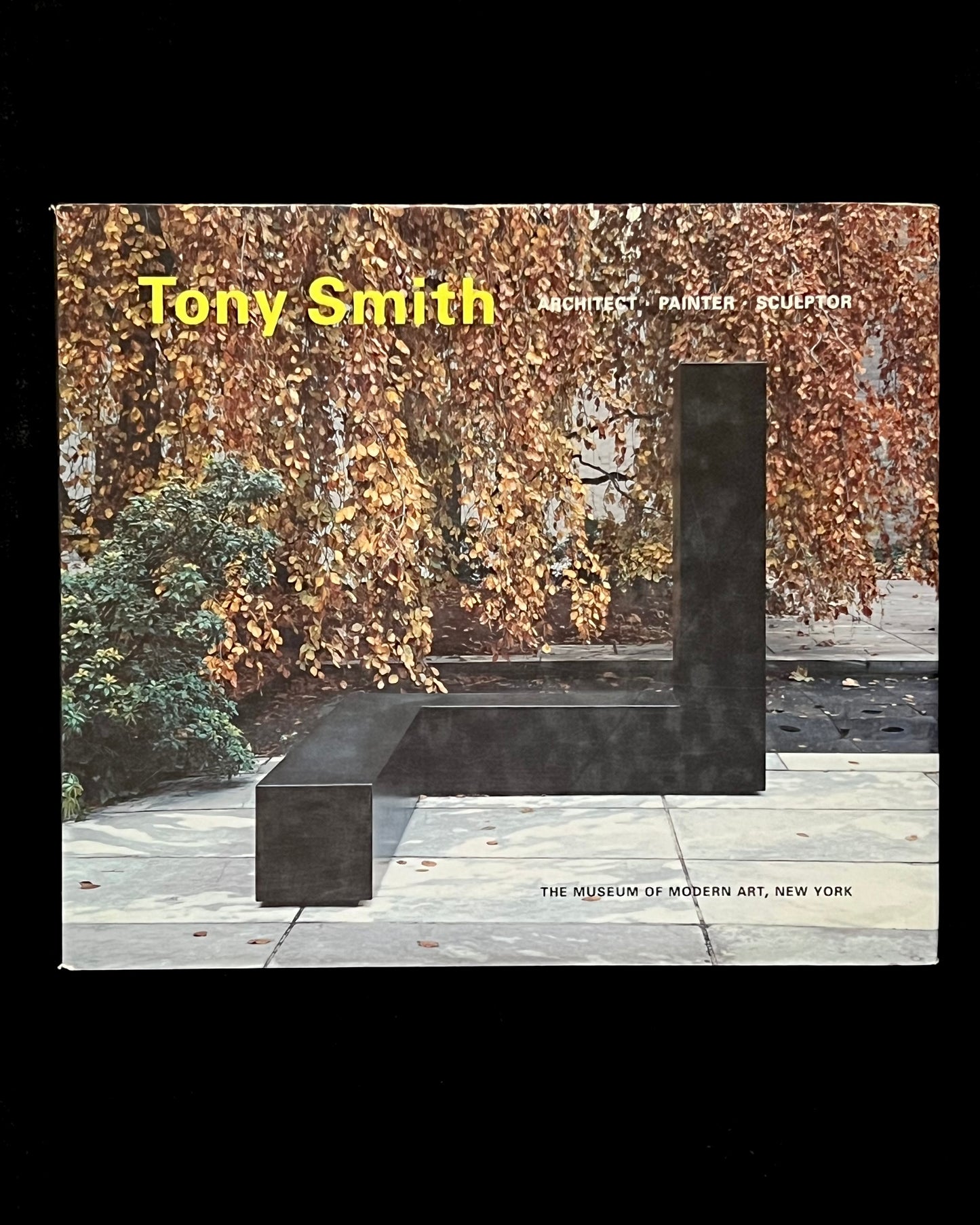Tony Smith: Architect, Painter, Sculptor