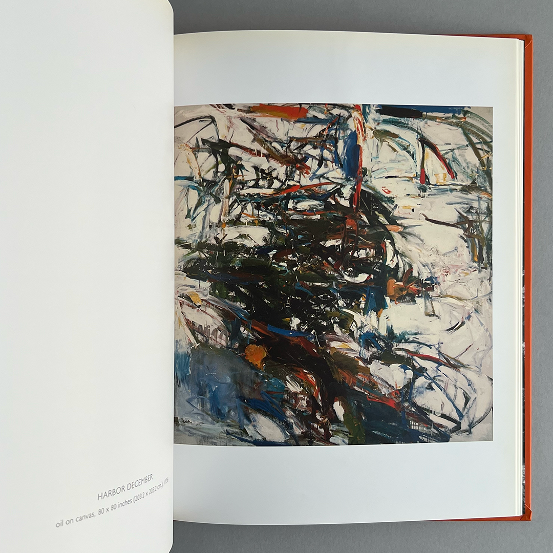 Joan Mitchell: Selected Paintings 1956 - 1992 Presence of Absence