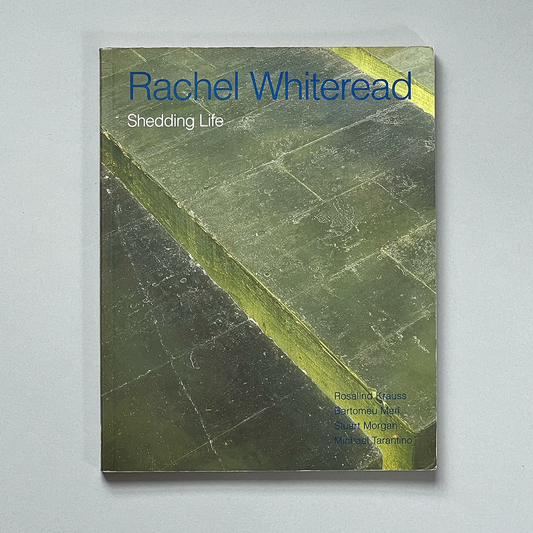 Rachel Whiteread: Shedding Life