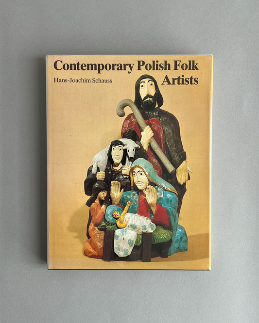 Hans-Joachim Schauss: Contemporary Polish Folk Artists